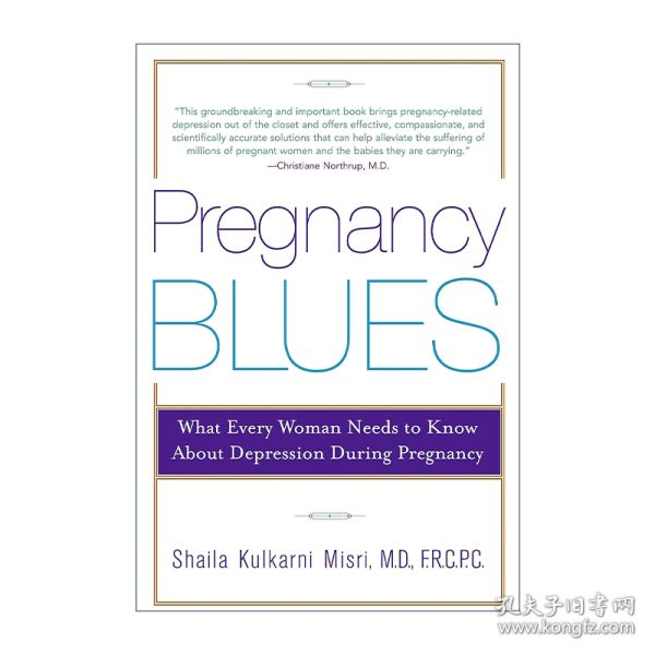 英文原版 Pregnancy Blues 孕期抑郁 每个女人都需要知道的孕期抑郁症 妊娠 女性心理健康 Shaila Kulkarni Misri进口英语原版书籍
