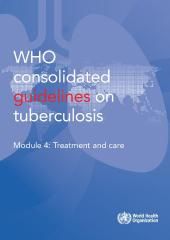 WHO consolidated guidelines on tuberculosis: module 4: treatment and care
