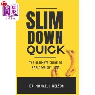 海外直訂醫(yī)藥圖書Slim Down Quick: The Ultimate Guide to Rapid Weight Loss 快速瘦身:快速減肥的指南