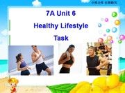 牛津譯林版七年級(jí)上冊《Task: Healthy lifestyle》PPT課件模板