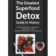Greatest Super Food Detox Guide
