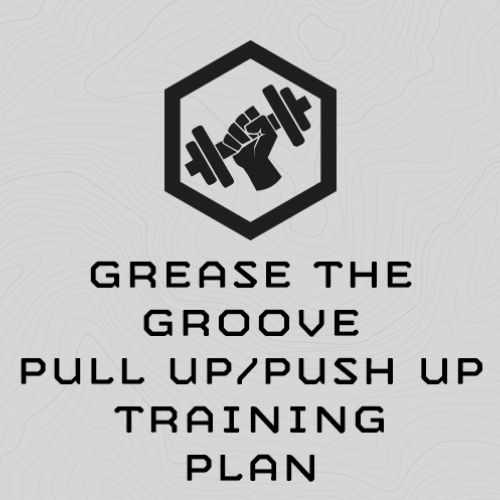 Grease the Groove Push Up / Pull Up Training Plan