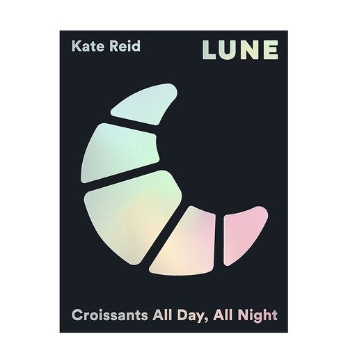 【現(xiàn)貨】英文原版 澳洲知名羊角面包店Lune：可頌日日夜夜 Lune:Croissants All Day,All Night 餐飲料理食譜指南 正版進(jìn)口圖書(shū)