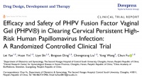 開創(chuàng) HPV 無創(chuàng)治療新路徑 中國原研 PHPV 融合因子衍生產(chǎn)品臨床數(shù)據(jù)登國際知名期刊